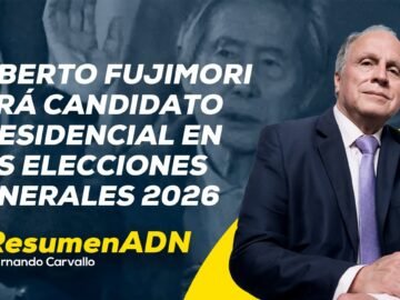 Alberto Fujimori postulará a la presidencia en las elecciones generales 2026 #RESUMENADN