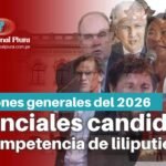 Elecciones generales del 2026 podría ser una competencia de liliputienses políticos