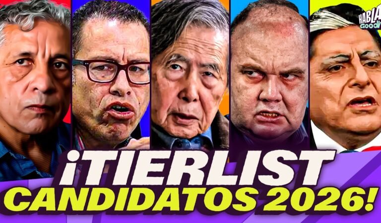 TIERLIST CANDIDATOS 2026 | ¿PERÚ tiene un buen CANDIDATO para PRESIDENTE? | Habla Good