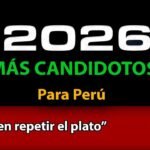 Ya empiezan a salir algunos candidatos para el año 2026 en Perú