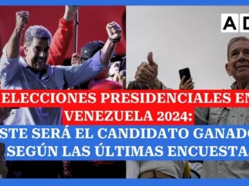 Elecciones en Venezuela 2024: ESTE SERÁ EL CANDIDATO GANADOR, según las últimas encuestas