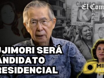 KEIKO FUJIMORI: su padre será el candidato en las elecciones del 2026 | Mirada de Fondo