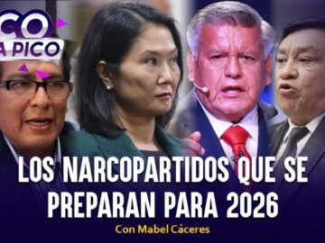 Los narcopartidos que se preparan para 2026 | Pico a Pico con Mabel Cáceres