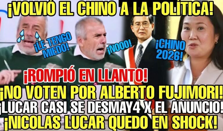 NICOLAS LUCAR ROMPE EN LLANTO X LA CANDIDATURA PRESIDENCIAL DE ALBERTO FUJIMORI PARA EL 2026