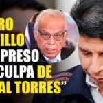 “PEDRO CASTILLO ESTÁ PRESO POR CULPA DE ANÍBAL TORRES”