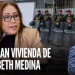 Allanan vivienda de la congresista Elizabeth Medina  | LR+ Noticias