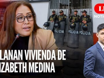 Allanan vivienda de la congresista Elizabeth Medina  | LR+ Noticias