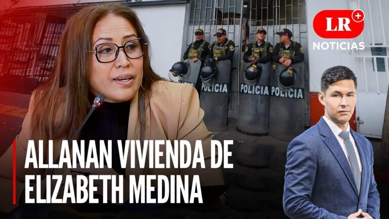 Allanan vivienda de la congresista Elizabeth Medina  | LR+ Noticias