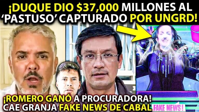 Cae Duque! Dio $37.000 millones a 'Pastuso' CAPTURADO por UNGRD. Cabal tiene granja de FAKE NEWS