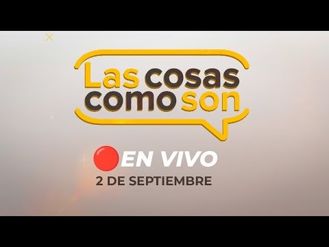 🔴 #ENVIVO LAS COSAS COMO SON ¿Cuál será el futuro de Petroperú? 02/09/2024 #LASCOSASRPP