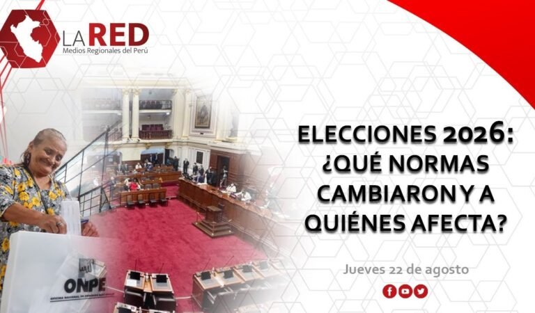 Elecciones 2026: ¿qué normas cambiaron y a quiénes afecta? | Red de Medios Regionales del Perú