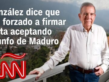 González dice que fue forzado a firmar carta aceptando triunfo de Maduro en eleciones de Venezuela