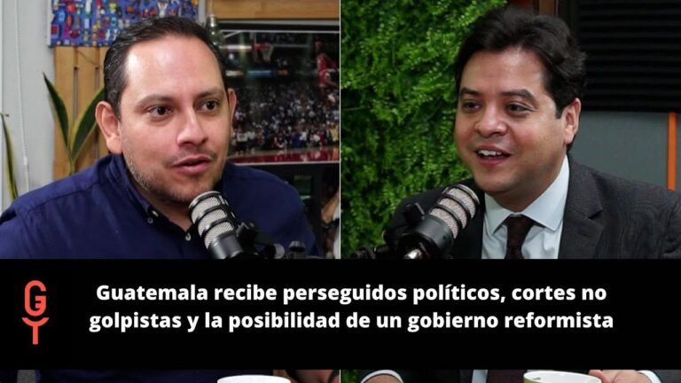 Guatemala recibe perseguidos políticos, cortes no golpistas y posibilidad de un gobierno reformista