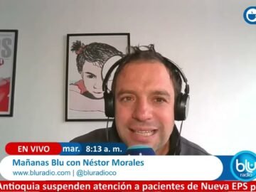 Mañanas Blu con Néstor Morales 8:00 – 9:00 I 20-08-2024 IColombia Humana y un único partido político