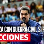 NICOLÁS MADURO advierte “baño de sangre” y “guerra civil” si pierde elecciones venezolanas.