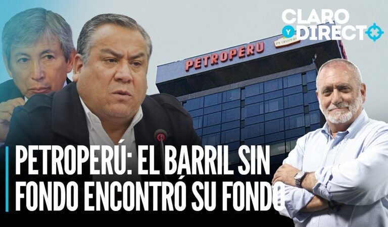 Petroperú: El barril sin fondo ya encontró su fondo | Claro y Directo con Álvarez Rodrich