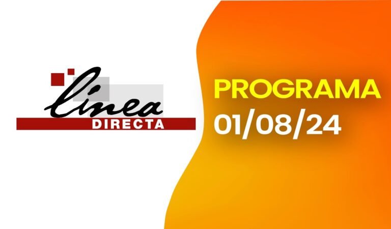 SOL  TV LINEA DIRECTA – Hoy JUEVES 01 DE AGOSTO del 2024