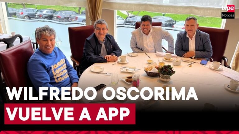 Wilfredo Oscorima regresa a Alianza Para el Progreso (APP) de César Acuña de cara a elecciones 2026