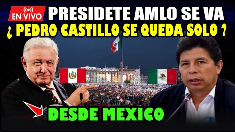 ¡ÚLTIMO MINUTO!🚨AMLO SE VA Y ¿PEDRO CASTILLO SE QUEDARÁ SOLO?