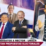 CANDIDATOS A RECTOR UNSCH PRESENTAN PROPUESTAS