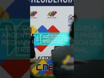 Elecciones en Venezuela: Argentina y otros 10 países rechazaron la decisión del tribunal electoral