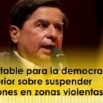 Inaceptable para la democracia: MinInterior sobre suspender elecciones en zonas violentas