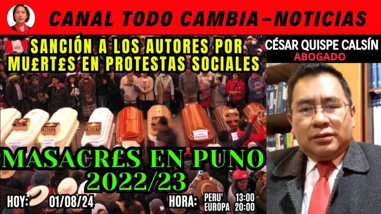 #MASACR£ EN PUNO 2022/23 Sanción a los autores por mvertes en protestas sociales/Abog. César Quispe