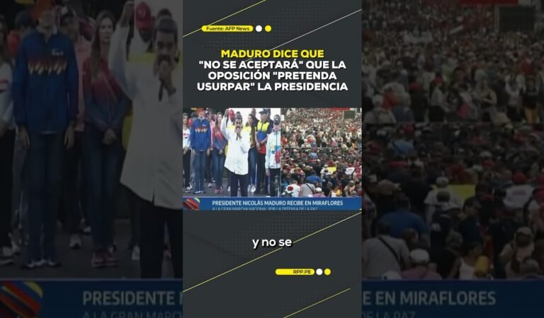 Maduro dice que «no se aceptará» que la oposición «pretenda usurpar» la presidencia venezolana