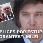 Milei llama “cómplices de la dictadura en Venezuela” a AMLO, Petro y Lula da Silva