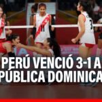 🔴🔵Mundial de Vóley Sub-17: Perú venció 3-1 a República Dominicana y clasificó a octavos de final