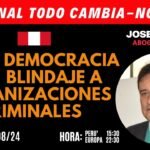 #PERU / FALSA DEMOCRACIA Y EL  BLINDAJE A ORGANIZACIONES CRIMINALES / #ManuelaBastidas