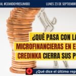 ¿Qué pasa con las microfinancieras en el Perú? Credinka cierra sus puertas #comidoyresumido