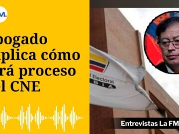 Abogado explica cómo será proceso del CNE en la investigación a campaña Petro