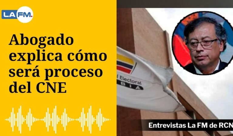 Abogado explica cómo será proceso del CNE en la investigación a campaña Petro