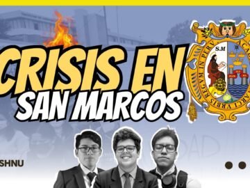 Crisis en #SanMarcos: Elecciones, toma del campus y violencia contra estudiantes