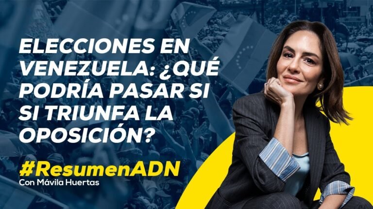 Elecciones en Venezuela: escenarios que se desencadenarían si ganara la oposición #RESUMENADN