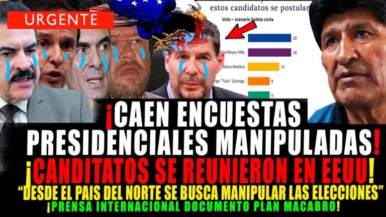 BOMBAZO. ¡CAEN ENCUESTAS PRESIDENCIALES MANIPULADAS¡ CANDIDATOS SE REUNIERON EN EEUU