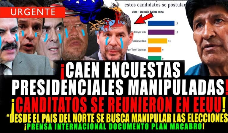 BOMBAZO. ¡CAEN ENCUESTAS PRESIDENCIALES MANIPULADAS¡ CANDIDATOS SE REUNIERON EN EEUU