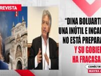 🔴"DINA BOLUARTE ES UNA INÚTIL E INCAPAZ, NO ESTÁ PREPARADA Y SU GOBIERNO HA FRACASADO"