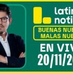 LATINA EN VIVO: BUENAS NUEVAS, MALAS NUEVAS | MIÉRCOLES 20 DE NOVIEMBRE DE 2024