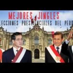 LOS MEJORES JINGLES DE LAS ELECCIONES PRESIDENCIALES DEL PERU