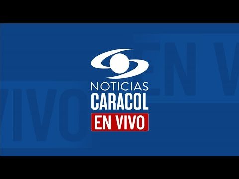 NOTICIAS CARACOL EN VIVO 🔴