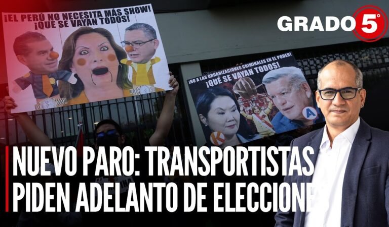 Nuevo paro: Transportistas piden adelanto de elecciones | Grado 5 con David Gómez Fernandini