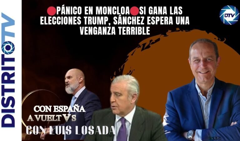 🔴PÁNICO EN MONCLOA🔴SI GANA LAS ELECCIONES TRUMP, SÁNCHEZ ESPERA UNA VENGANZA TERRIBLE