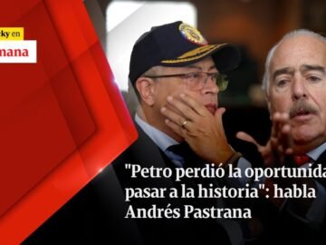 "Petro PERDIÓ la oportunidad de pasar a la historia": habla Andrés Pastrana | Vicky en Semana