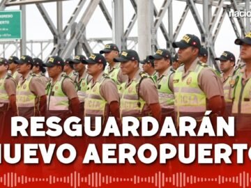 Policía Nacional del Perú resguardará en vías de acceso a nuevo aeropuerto Jorge Chávez