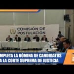 Se completa la nómina de candidatos para la Corte Suprema de Justicia