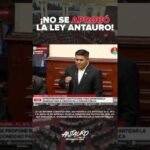 NO SE APROBÓ LEY ANTAURO, ANTAURO PRESIDENTE 2026