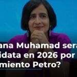 “Susana Muhamad es su candidata para el 2026”: Felipe Zuleta sobre alocución del presidente Petro