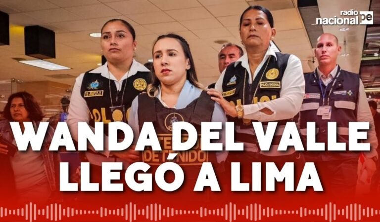 Wanda del Valle llegó a Lima para cumplir 18 meses de prisión preventiva